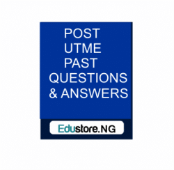 UNIBEN post UTME past questions, YABATECH Post UTME Past Questions, UNIZIK Post UTME Past Questions, FUTA Post UTME Past Questions, AAU Post UTME Past Questions, AAUA Post UTME Past Questions